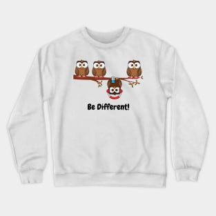 Be different - sweet owls Crewneck Sweatshirt